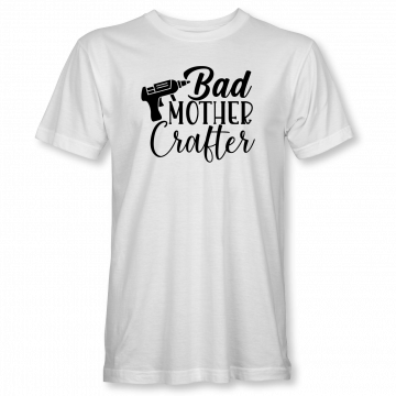 Bad Mother Crafter