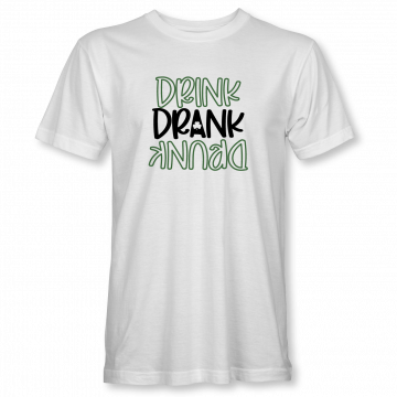 Drink Drank Drunk – White