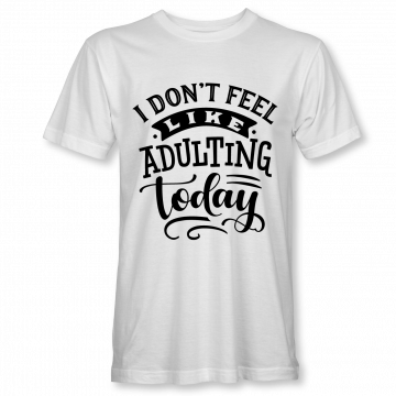 Not Adulting – White