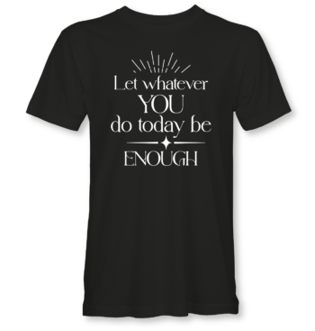 Let Whatever You Do Be Enough - Image 2